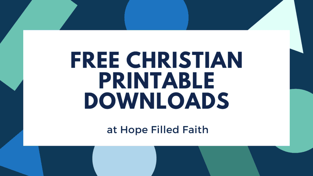 Free Christian Printable Downloads at Hope Filled Faith - Free Bible Verse Printables