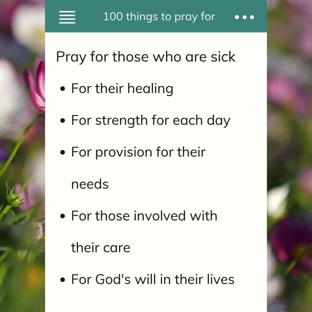 list of 100 things to prayer for: pray for those who are sick, with the text from the post listed out, from Hope Filled Faith