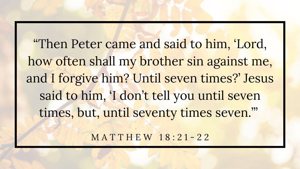 prayers for October - Bible verse (2) - Matthew 18 21 22