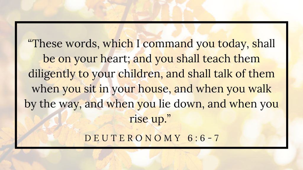 prayers for October - Bible verse (3) - deuteronomy 6 6 7