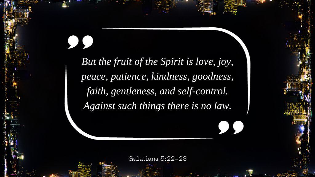 Bible Verses for New Years Resolutions - (20) Galatians 5 22 23
