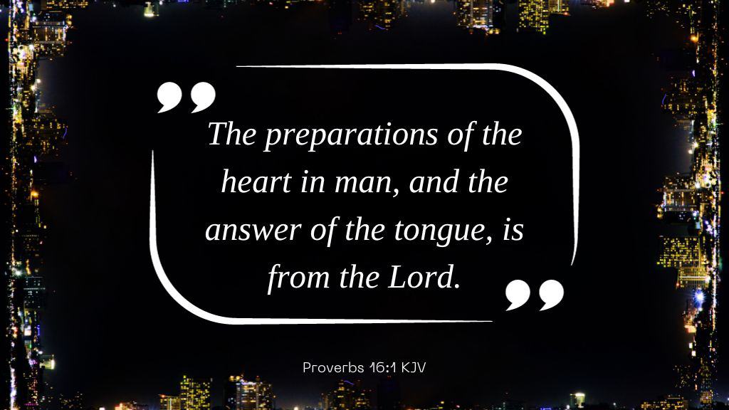 Bible Verses for New Years Resolutions - (8) text of Proverbs 16 1