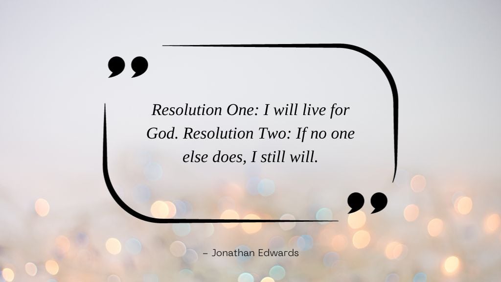 New Years Religious Quotes - (10) Jonathan Edwards quote