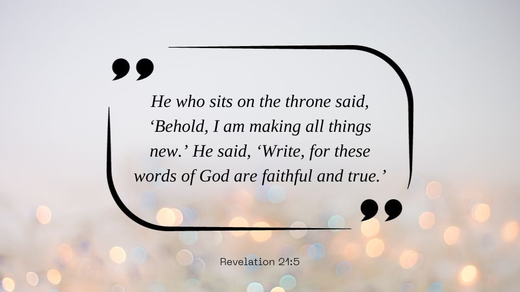 New Years Religious Quotes - (19) Revelations 21 5