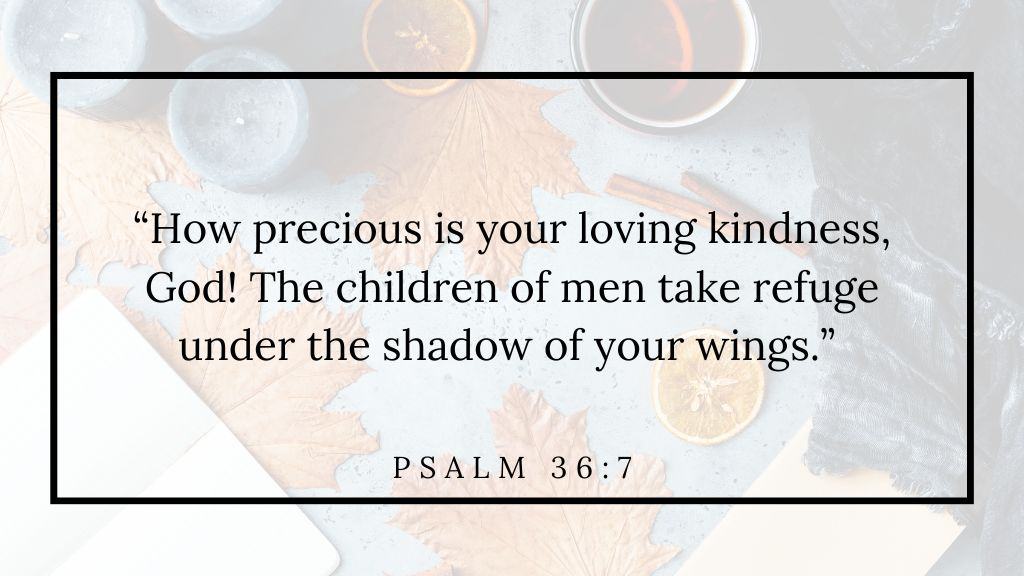 Prayers for November - (10) text of Psalm 36 7