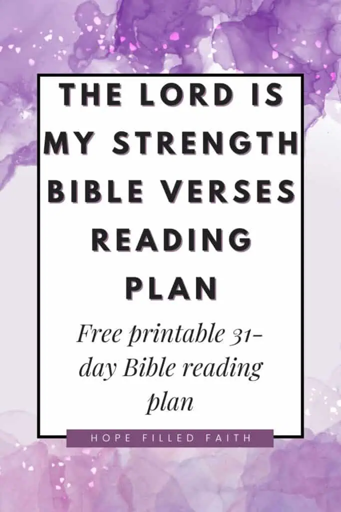 the Lord is my strength Bible verses reading plan pinterest pin